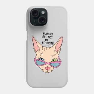 Humans are not my favorite Phone Case