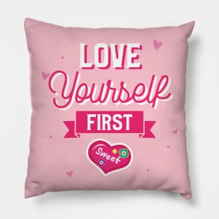 Love Yourself First Pillow