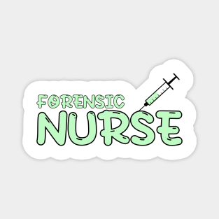 Forensic Nurse Green Magnet