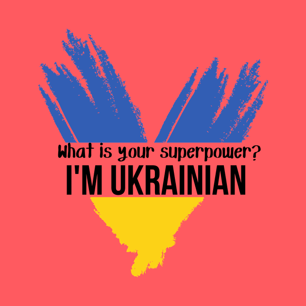 What is your superpower? I am Ukrainian by julia_printshop