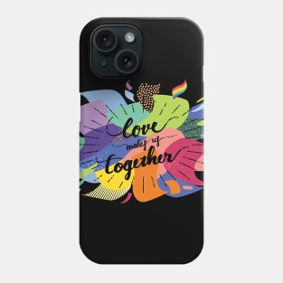 Love makes us together-black Phone Case