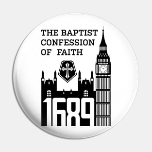 The 1689 Baptist Confession of Faith Pin