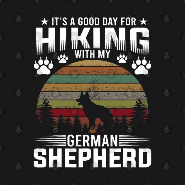 It's A Good Day For Hiking With My German Shepherd Dog Retro by Mitsue Kersting