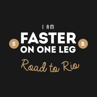 Faster on One Leg T-Shirt