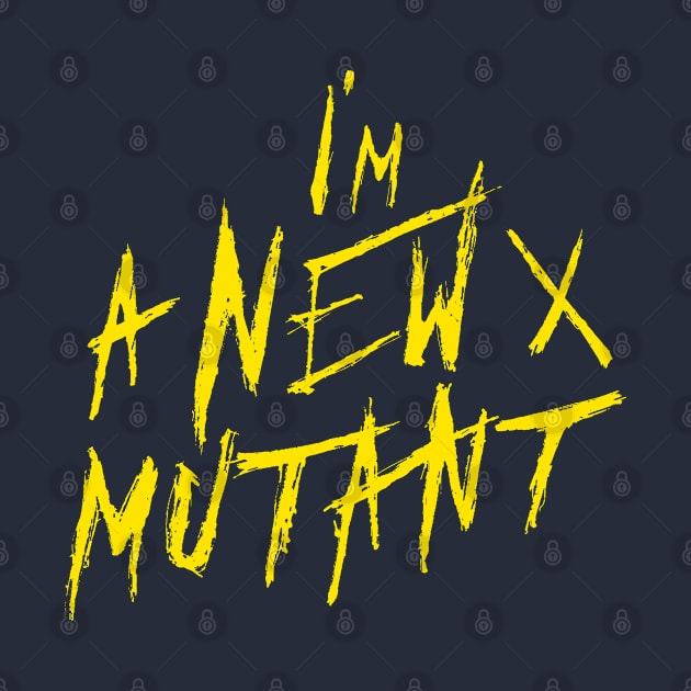 I’m a New X Mutant by happyantsstudio