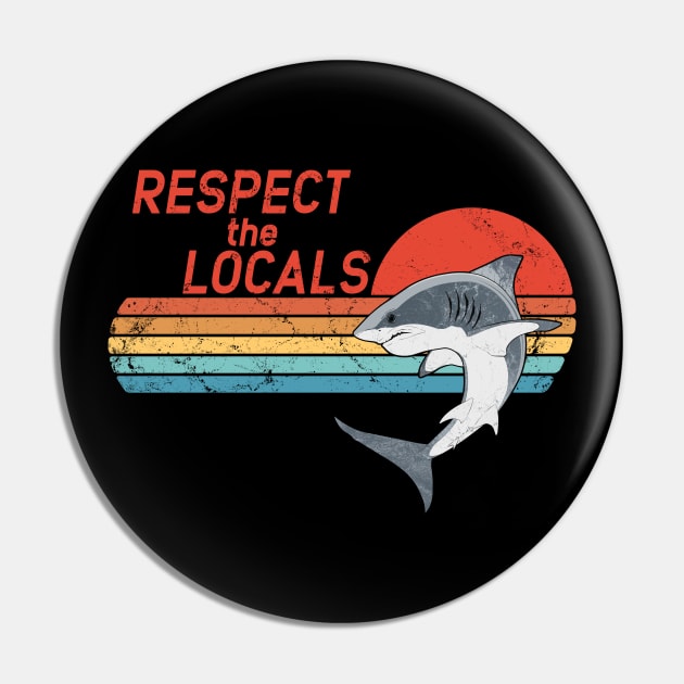 Respect the Locals Pin by NicGrayTees