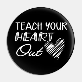 Teacher - Teach your heart out Pin