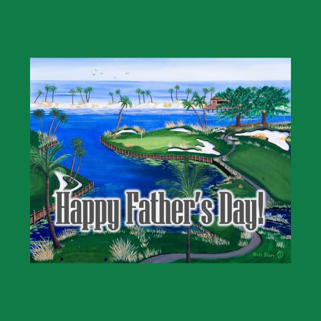 Happy Father's Day at the 18th hole at the beach by Matt Starr Fine Art