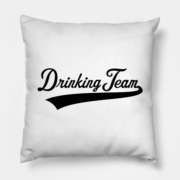 Drinking Team Lettering (Beer / Alcohol / Black) Pillow by MrFaulbaum