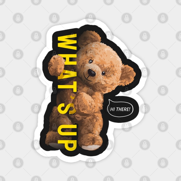 WHATS UP BEAR Magnet by CHRONIN