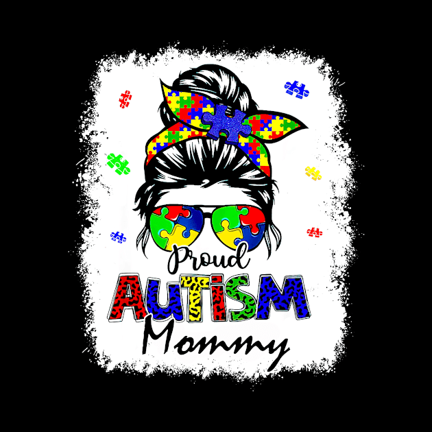 Bleached Messy Bun Proud Autism Mommy by PlumleelaurineArt