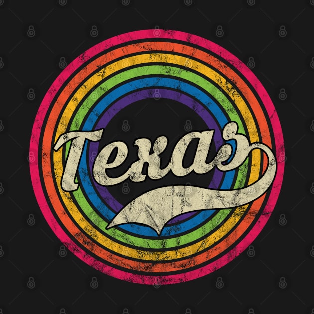 Texas - Retro Rainbow Faded-Style by MaydenArt