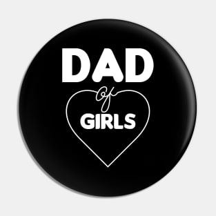 Dad of girls - fathers day Pin