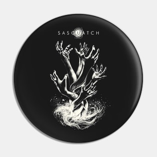 Sasquatch - "Pull Me Under" Pin