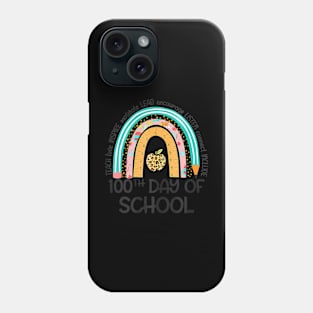 100Th Day Of School Teacher 100 Days Smarter Rainbow Phone Case