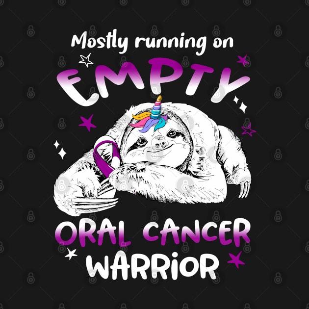 Mostly running on Empty Oral Cancer Warrior by ThePassion99