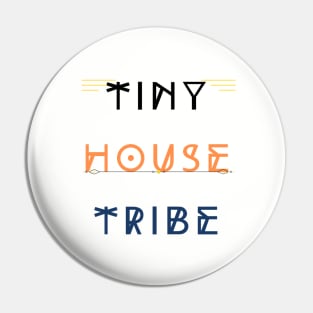 Tiny House Tribe Est. 2020 - Black/Orange/Blue Font Pin