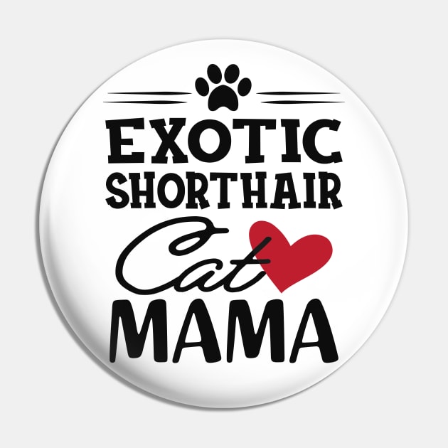 Exotic shorthair cat mama Pin by KC Happy Shop