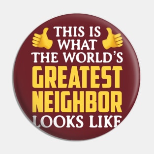 World’s Great Neighbor Pin