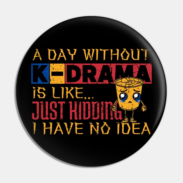 A Day Without K-Drama Is Like...Just Kidding I Have No Idea. Pin by maxdax