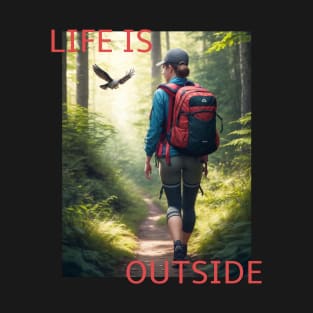 LIfe is Outside V1 T-Shirt