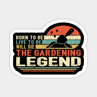 Gardening Legend Magnet