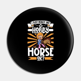 I love my hobby Horse Pin