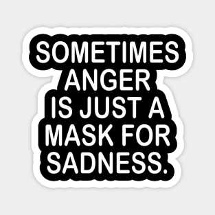 Anger inspirational shirt Magnet