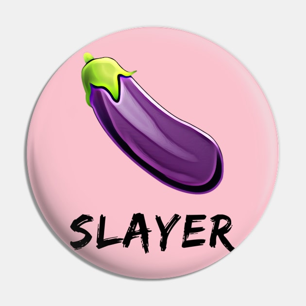 D*ck Slayer Pin by JasonLloyd