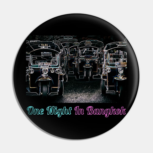 One Night In Bangkok - Tuk Tuks At Night - Abstract Illustration Pin by VintCam