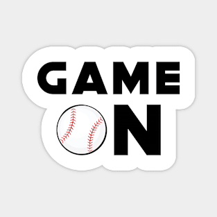 Game On - Baseball Funny Design Magnet