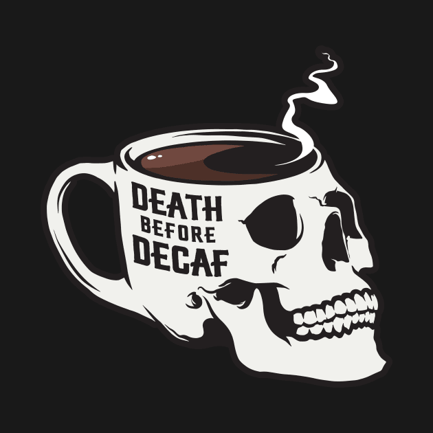 Death Before Decaf Skull by stayfrostybro