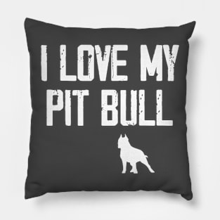 I Love My Pitbull Dog Pillow