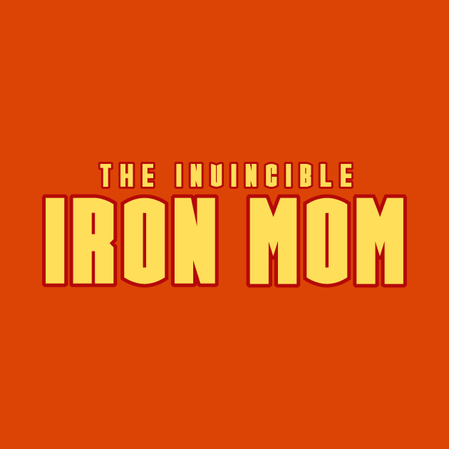 Invincible Iron Mom by UpValleyCreations