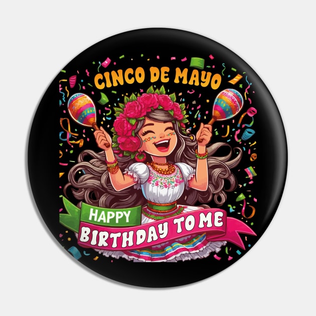 Happy Cinco De Mayo Birthday To Me Mexican Party Maracas Pin by JUST PINK