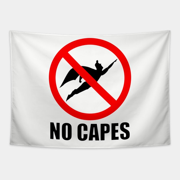 NO CAPES Tapestry by old_school_designs