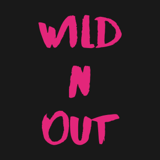 wild n out T-Shirt