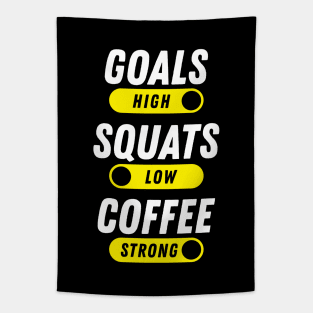 Goals High, Squats Low, Coffee Strong Tapestry