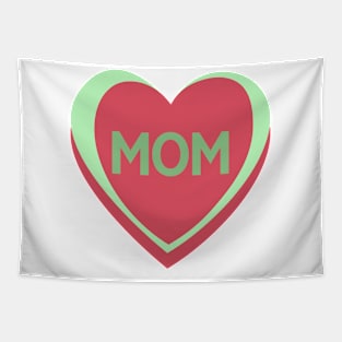 Mom. Candy Hearts Mother's Day Quote. Tapestry