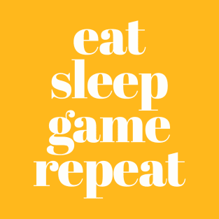 Eat Sleep Game Repeat T-Shirt