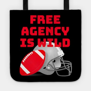 Free Agency Is Wild, American Football, Football Tote