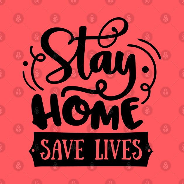 Stay home Save lives by peace and love