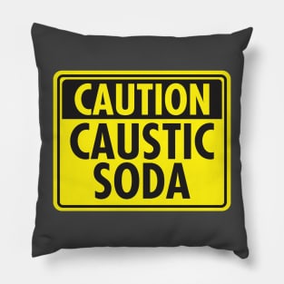 Caution: Caustic Soda Pillow