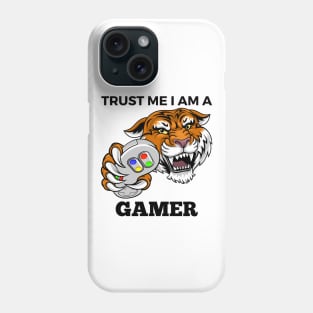 Trust Me I Am A Gamer - Tiger With Gamepad And Black Text Phone Case