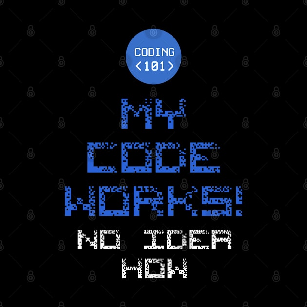 My Code works no idea how by Enzai