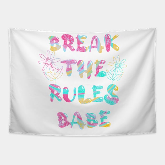 Break the rules babe Tapestry by TheLushHive