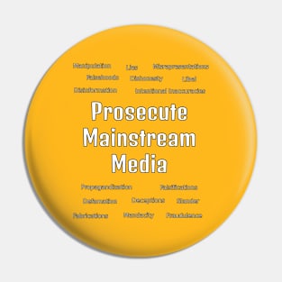 Prosecute the Mainstream Media Pin