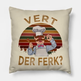 Vert Der Ferk? Pillow