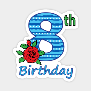 8th Floral - 8th Birthday - Flower - Floral - Birthday Party gift T-Shirt Magnet