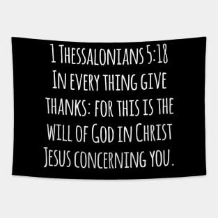 1 Thessalonians 5:18 King James Version (KJV) Bible Verse Typography Tapestry